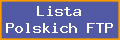 Lista Polskich FTP